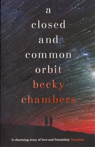 Cover of A Closed and Common Orbit by Becky Chambers