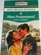 Cover of A Man Possessed by Penny Jordan