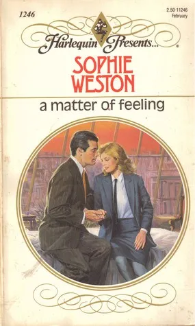 Cover of A Matter of Feeling by Sophie Weston