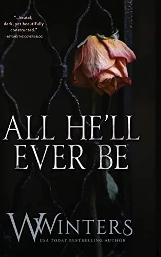 Cover of All He'll Ever Be by Willow Winters