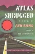 Cover of Atlas Shrugged (Centennial Ed. HC) by Ayn Rand, Sophie Bastide-Foltz, Adrian Rand