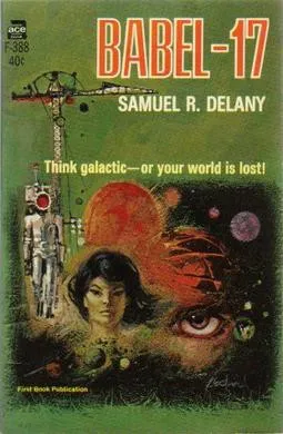 Cover of Babel-17 by Samuel R. Delany