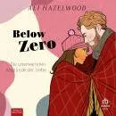 Cover of Below Zero: Die unerwarteten Abgründe der Liebe by Ali Hazelwood