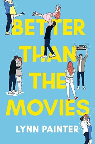 Cover of Better Than the Movies by Lynn Painter
