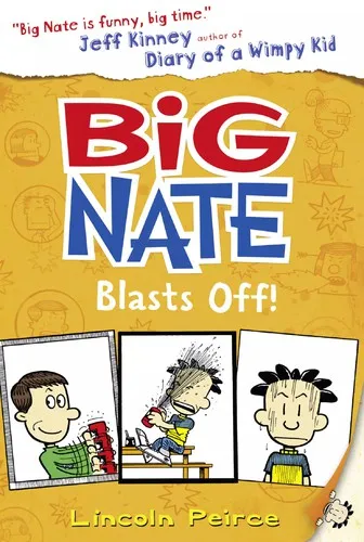 Cover of Big Nate Blasts Off! by Lincoln Peirce