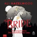 Cover of Bride - Die unergründliche Übernatürlichkeit der Liebe by Ali Hazelwood
