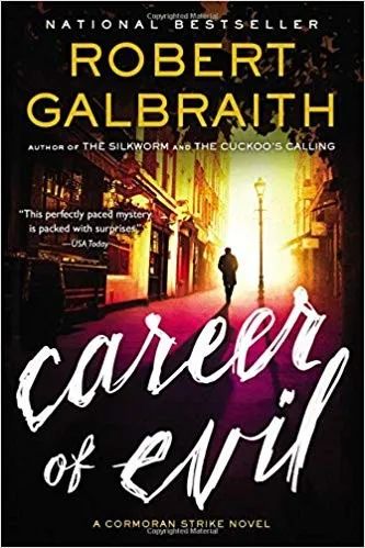 Cover of Career of Evil by J. K. Rowling, Robert Galbraith