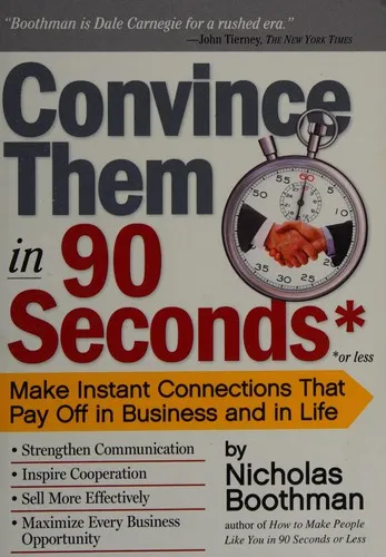 Cover of Convince them in 90 seconds or less by Nicholas Boothman