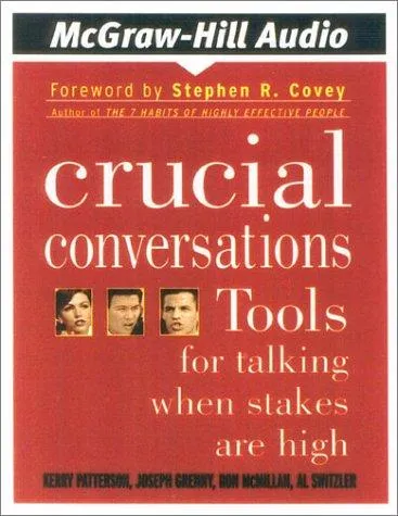 Cover of Crucial Conversations by Kerry Patterson, Joseph Grenny, Ron McMillan