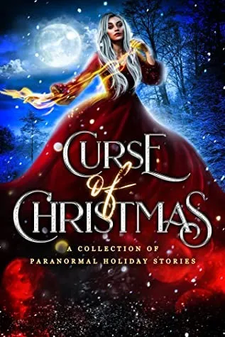 Cover of Curse of Christmas by Thea Atkinson, Christine Pope, Margo Bond Collins