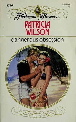 Cover of Dangerous Obsession by Patricia Wilson