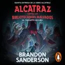 Cover of El talento oscuro (Alcatraz contra los Bibliotecarios Malvados 5) by Brandon Sanderson