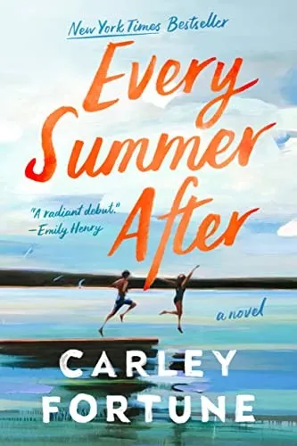 Cover of Every Summer After by Carley Fortune