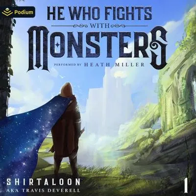 Cover of He Who Fights with Monsters by Shirtaloon
