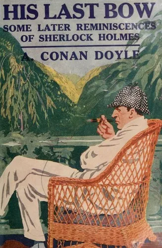 Cover of His Last Bow Illustrated by Arthur Conan Doyle