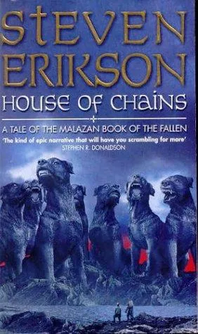 Cover of House of Chains by Steven Erikson
