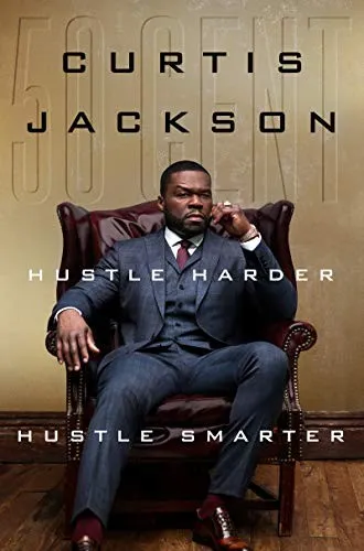 Cover of Hustle Harder, Hustle Smarter by 50 Cent