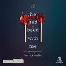 Cover of If he had been with me by Laura Nowlin