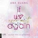 Cover of If We Ever Meet Again - If Love Reihe, Teil 1 by Ana Huang
