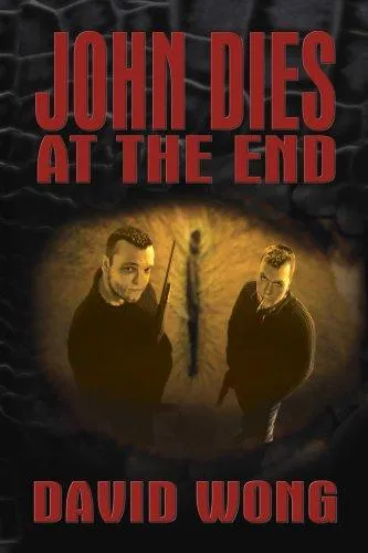 Cover of John Dies at the End by David Wong