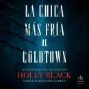 Cover of La chica más fría de Coldtown by Holly Black