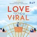Cover of Love Goes Viral by Camille Stochitch, Alexander Berman, Estelle Laure