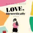 Cover of Love, theoretically by Ali Hazelwood