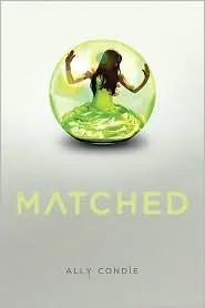 Cover of Matched (Matched Trilogy, Book 1) by Ally Condie