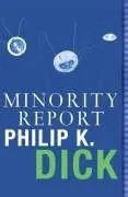 Cover of Minority Report by Philip K. Dick, Hélène Collon