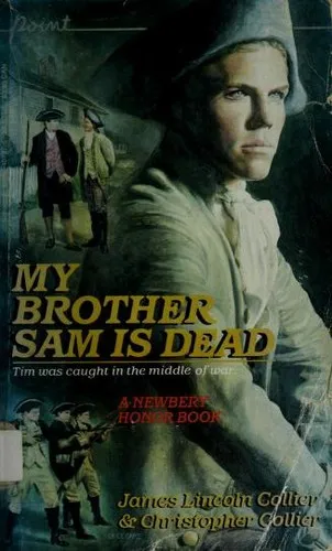 Cover of My Brother Sam Is Dead by James Lincoln Collier, J Collier