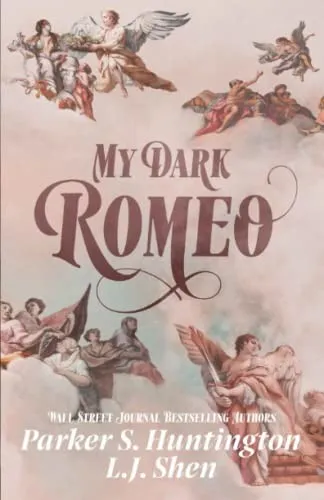 Cover of My Dark Romeo by Parker S. Huntington, L.J. Shen