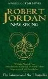 Cover of New Spring (The Wheel of Time, Book 0) by Robert Jordan