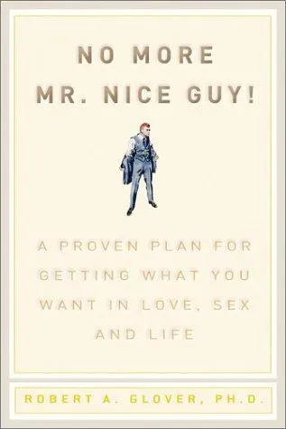 Cover of No More Mr. Nice Guy by Robert A. Glover, Robert Glover