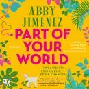 Cover of Part of Your World by Abby Jimenez