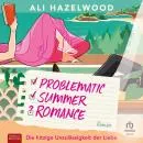 Cover of Problematic Summer Romance – Die hitzige Unzulässigkeit der Liebe by Ali Hazelwood