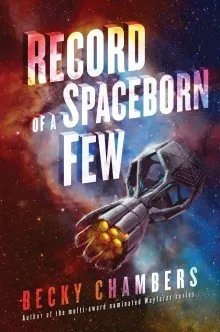 Cover of Record of a Spaceborn Few by Becky Chambers