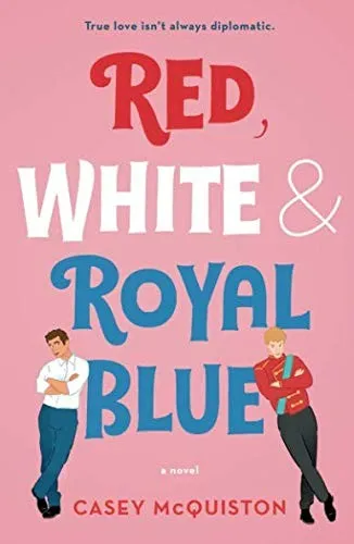 Cover of Red, White & Royal Blue by Casey McQuiston
