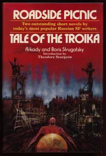 Cover of Roadside Picnic by Аркадий Стругацкий, Борис Стругацкий, Arkady and Boris Strugatsky