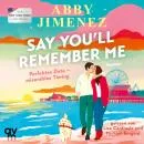 Cover of Say You'll Remember Me by Abby Jimenez