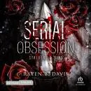 Cover of Serial Obsession by Raven B. Davis