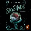 Cover of Skyshade (Lightlark 3) by Alex Aster