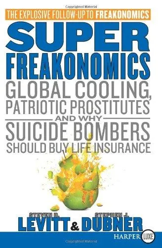 Cover of Superfreakonomics by Steven D. Levitt, Stephen J. Dubner