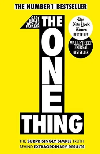 Cover of The One Thing by Gary Keller, Jay Papasan