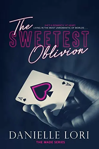 Cover of The Sweetest Oblivion by Danielle Lori