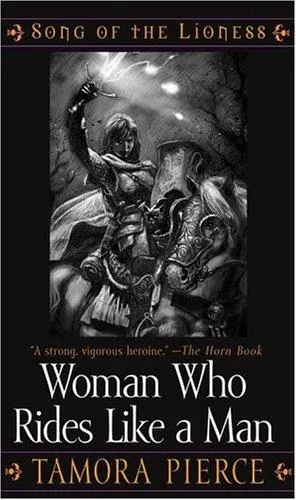 Cover of The Woman Who Rides Like a Man by Tamora Pierce