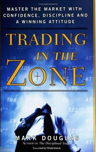 Cover of Trading in the zone by Mark Douglas