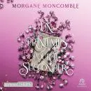 Cover of Un printemps pour te succomber: Seasons Tome 3 by Morgane Moncomble
