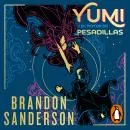 Cover of Yumi y el pintor de pesadillas: Una novela del Cosmere by Brandon Sanderson